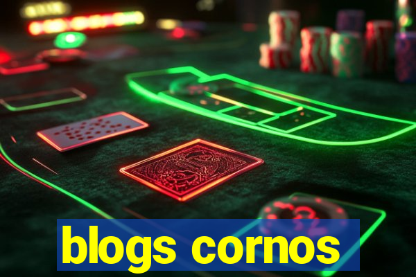 blogs cornos